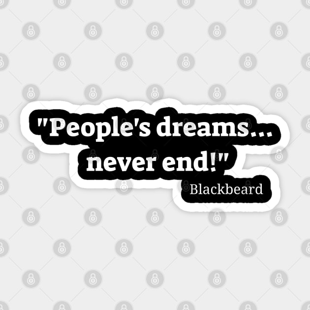 People's Dreams... Never End! Blackbeard Sticker by photographer1